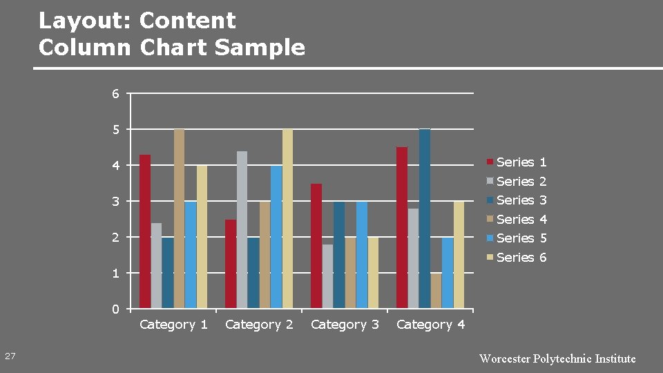 Layout: Content Column Chart Sample 6 5 Series 1 4 Series 2 Series 3
