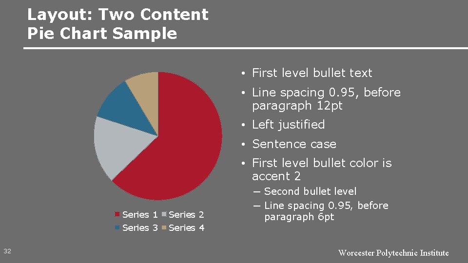 Layout: Two Content Pie Chart Sample • First level bullet text • Line spacing