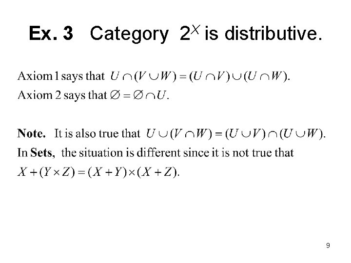 Ex. 3 Category 2 X is distributive. 9 