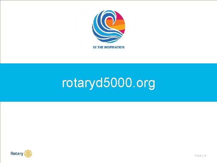 rotaryd 5000. org TITLE | 2 