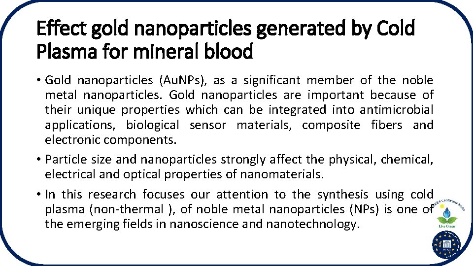 Effect gold nanoparticles generated by Cold Plasma for mineral blood • Gold nanoparticles (Au.