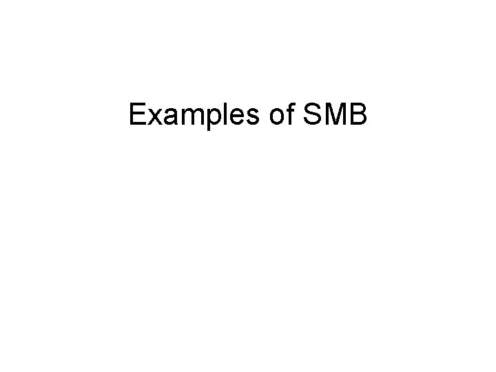 Examples of SMB 