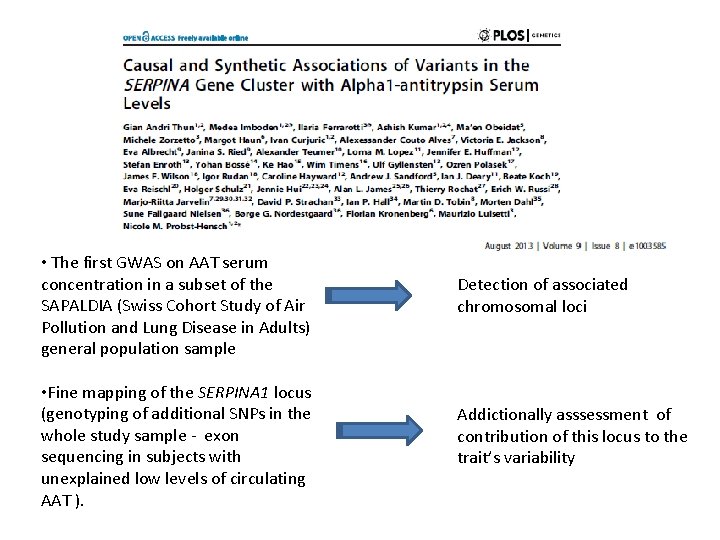  • The first GWAS on AAT serum concentration in a subset of the