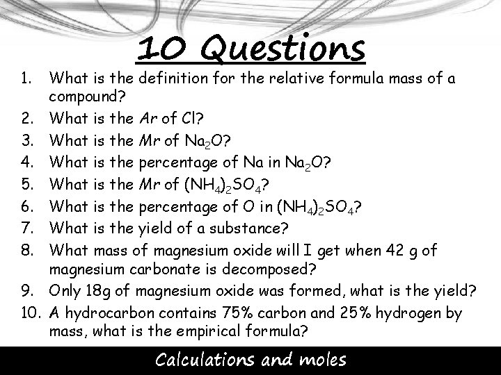 1. 2. 3. 4. 5. 6. 7. 8. 9. 10. 10 Questions What is