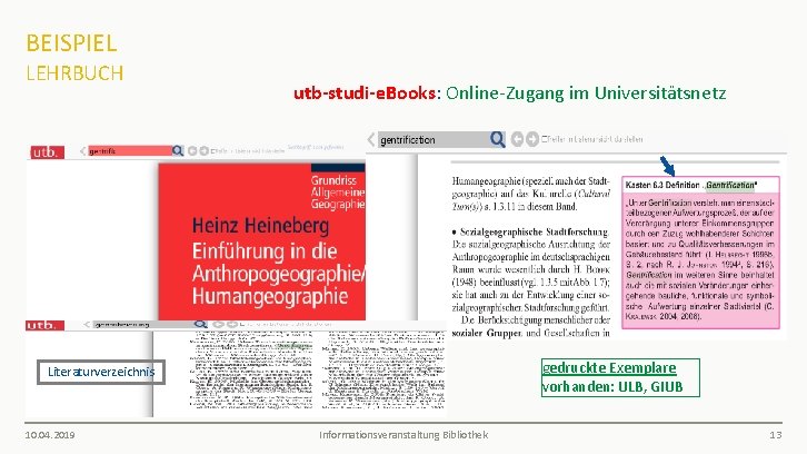 BEISPIEL LEHRBUCH utb-studi-e. Books: Online-Zugang im Universitätsnetz gedruckte Exemplare vorhanden: ULB, GIUB Literaturverzeichnis 10.