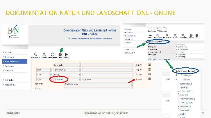 DOKUMENTATION NATUR UND LANDSCHAFT DNL - ONLINE 10. 04. 2019 Informationsveranstaltung Bibliothek 27 