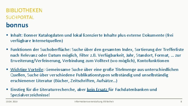 BIBLIOTHEKEN SUCHPORTAL bonnus § Inhalt: Bonner Katalogdaten und lokal lizenzierte Inhalte plus externe Dokumente