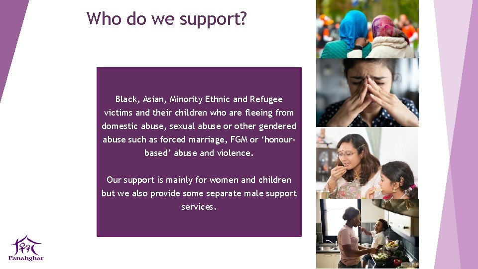 Who do we support? Black, Asian, Minority Ethnic and Refugee victims and their children