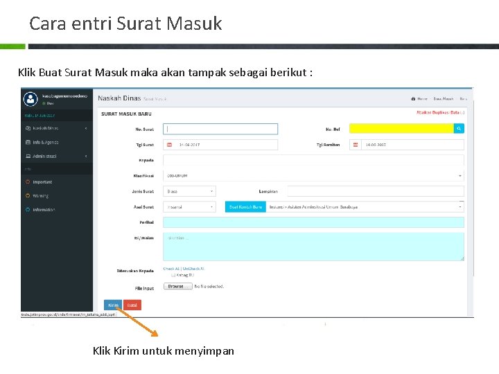 Cara entri Surat Masuk Klik Buat Surat Masuk maka akan tampak sebagai berikut :