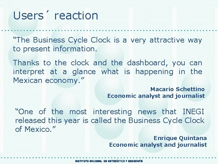 Users´ reaction “The Business Cycle Clock is a very attractive way to present information.