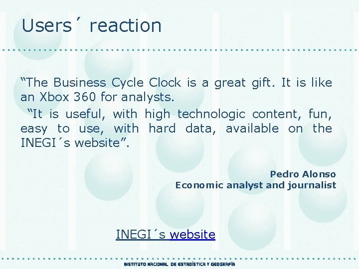 Users´ reaction “The Business Cycle Clock is a great gift. It is like an