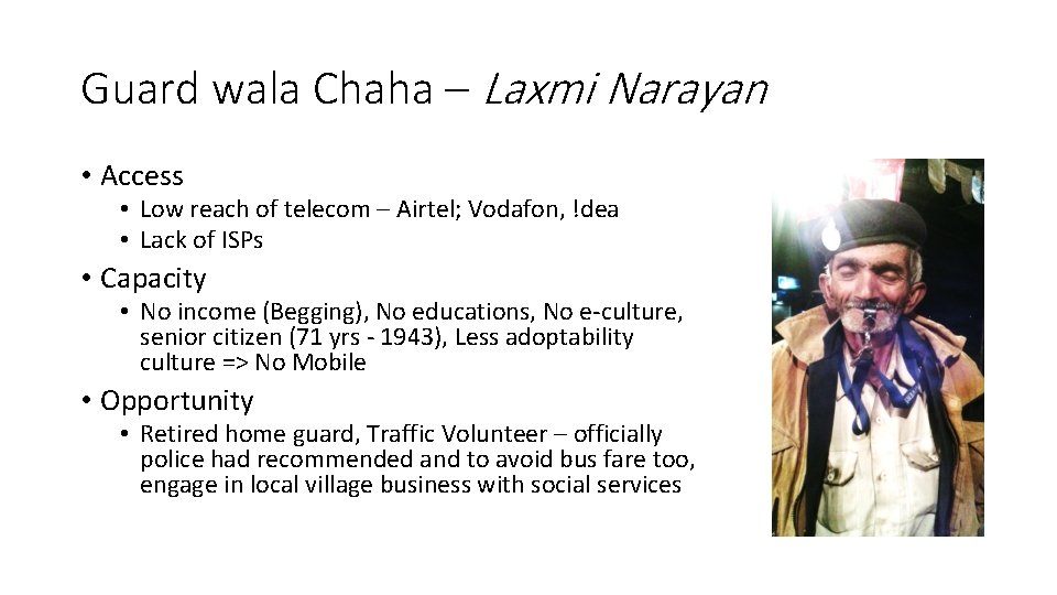 Guard wala Chaha – Laxmi Narayan • Access • Low reach of telecom –