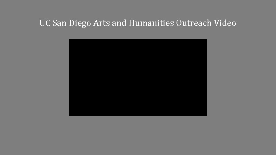 UC San Diego Arts and Humanities Outreach Video 