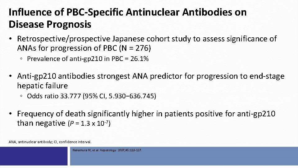 Influence of PBC-Specific Antinuclear Antibodies on Disease Prognosis • Retrospective/prospective Japanese cohort study to