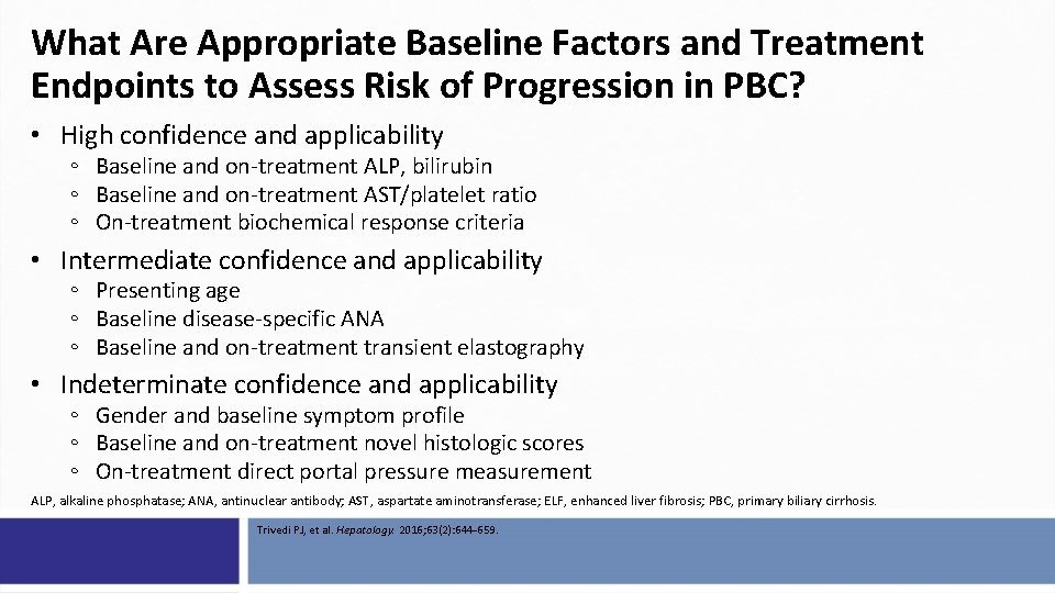 What Are Appropriate Baseline Factors and Treatment Endpoints to Assess Risk of Progression in