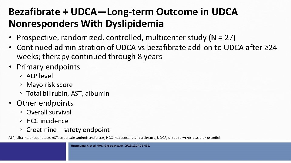 Bezafibrate + UDCA—Long-term Outcome in UDCA Nonresponders With Dyslipidemia • Prospective, randomized, controlled, multicenter