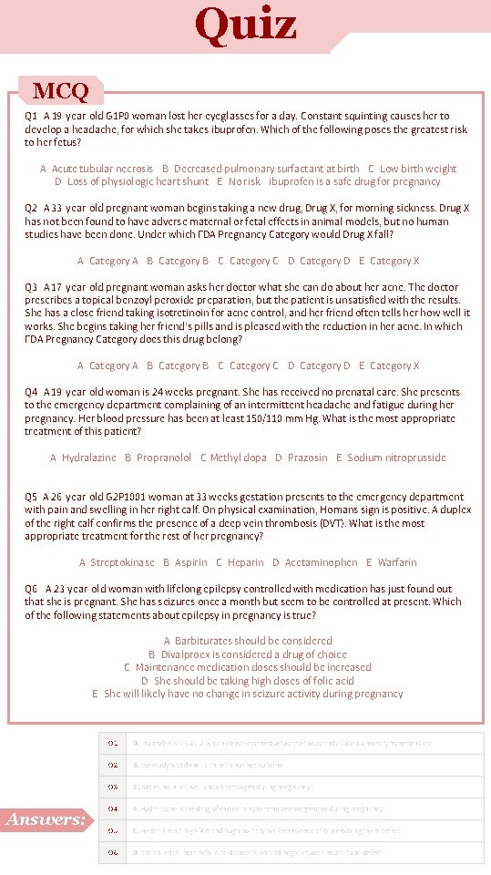 Quiz MCQ Q 1 - A 19 -year-old G 1 P 0 woman lost