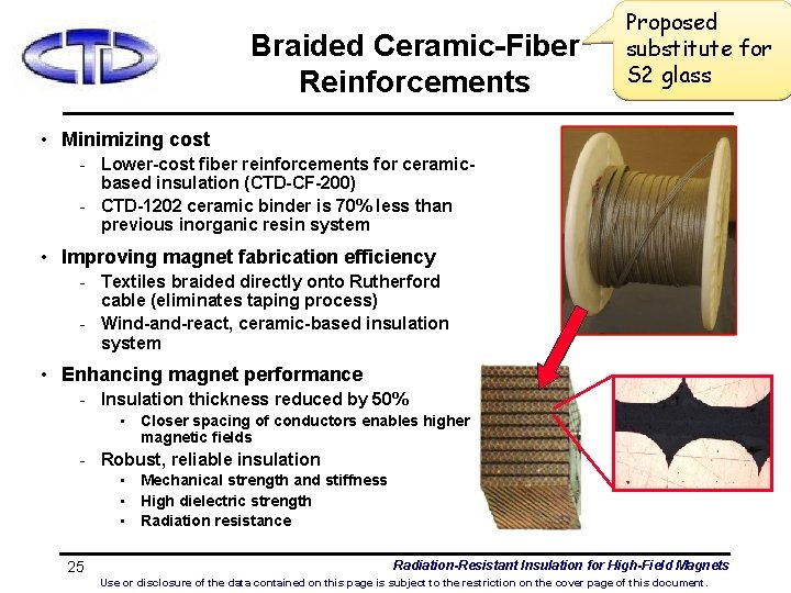 Braided Ceramic-Fiber Reinforcements Proposed substitute for S 2 glass • Minimizing cost - Lower-cost