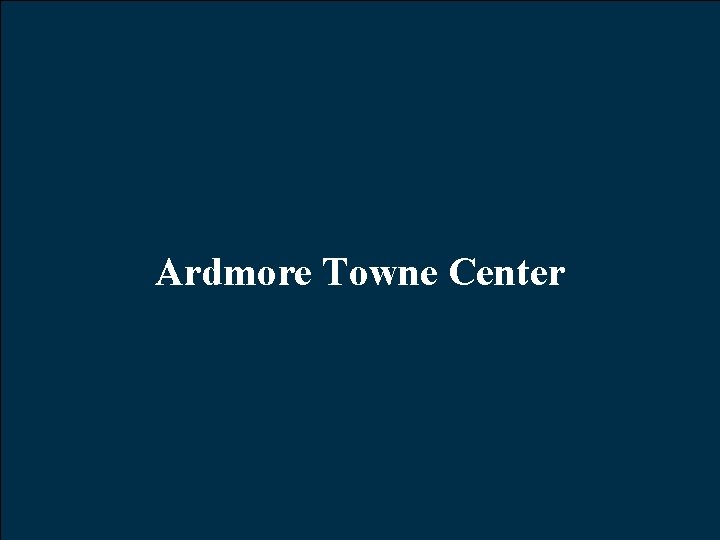 Ardmore Towne Center 