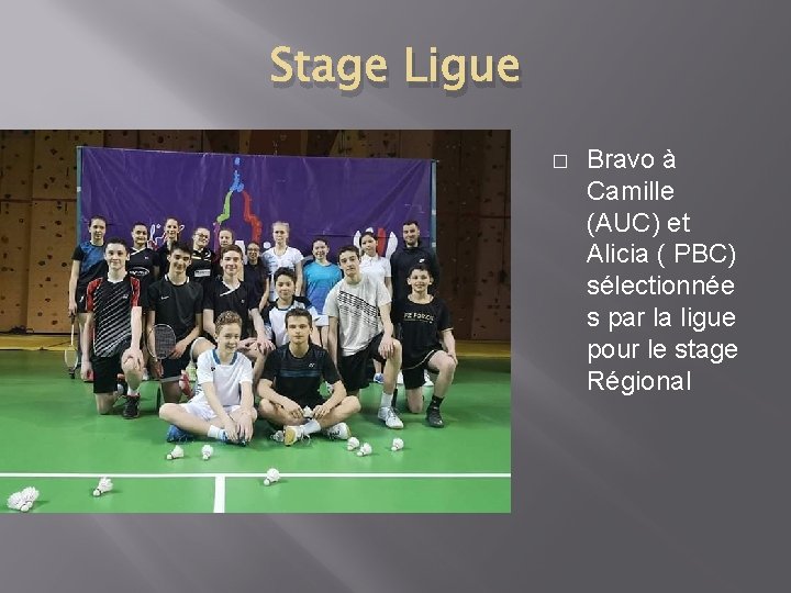 Stage Ligue � Bravo à Camille (AUC) et Alicia ( PBC) sélectionnée s par