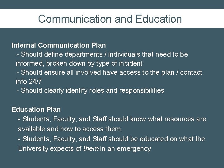 Communication and Education Internal Communication Plan q- Should define departments / individuals that need