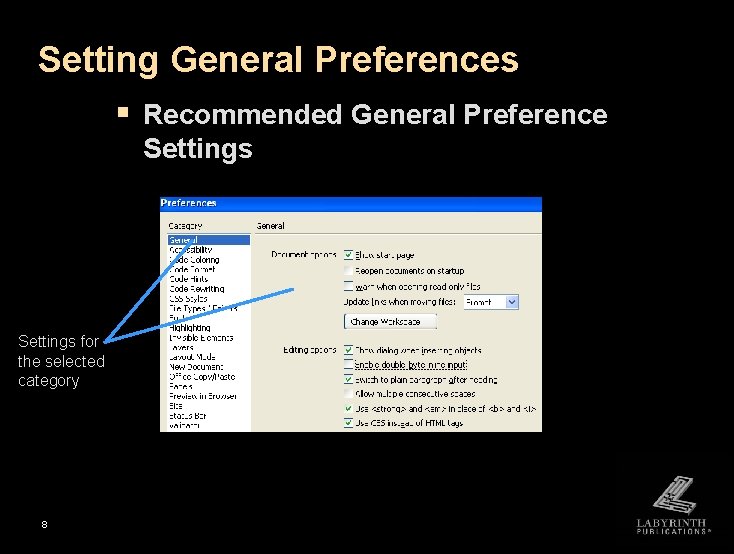 Setting General Preferences § Recommended General Preference Settings for the selected category 8 