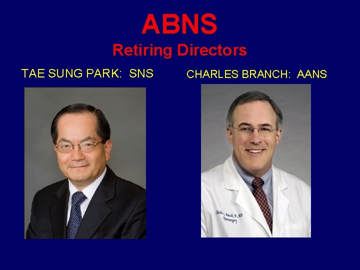 ABNS Retiring Directors TAE SUNG PARK: SNS CHARLES BRANCH: AANS 