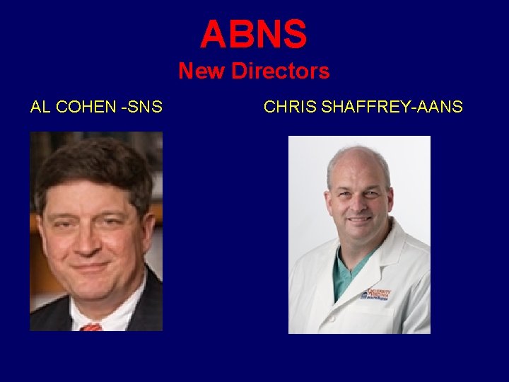 ABNS New Directors AL COHEN -SNS CHRIS SHAFFREY-AANS 