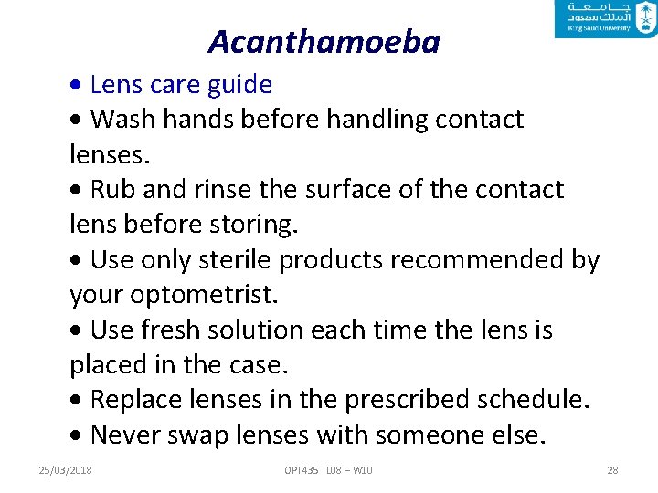 Acanthamoeba Lens care guide Wash hands before handling contact lenses. Rub and rinse the