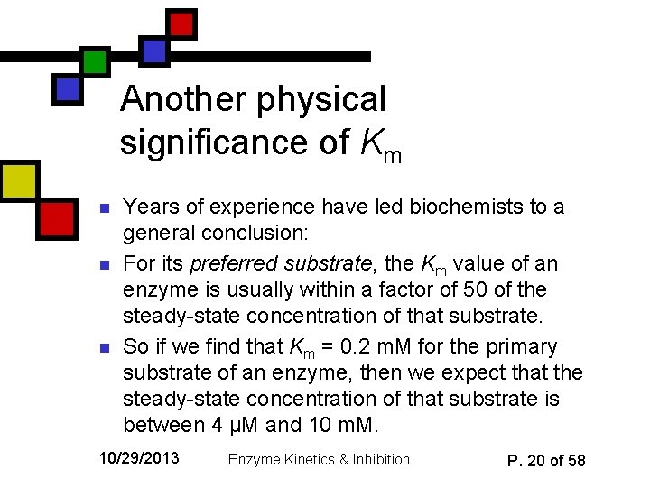 Another physical significance of Km n n n Years of experience have led biochemists