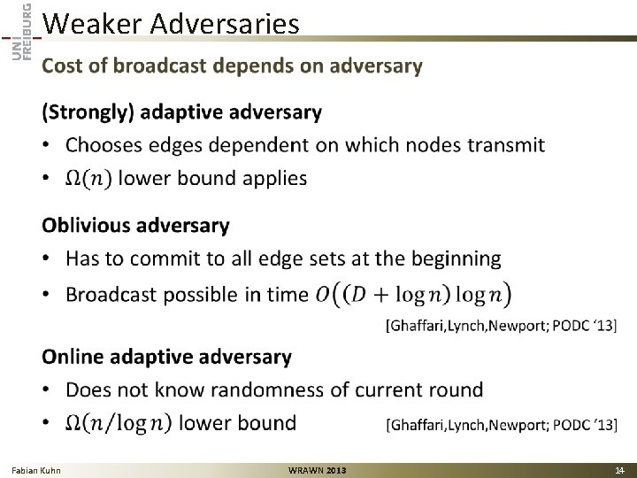 Weaker Adversaries • Fabian Kuhn WRAWN 2013 14 