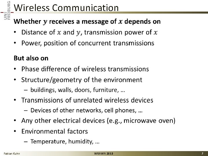 Wireless Communication • Fabian Kuhn WRAWN 2013 7 