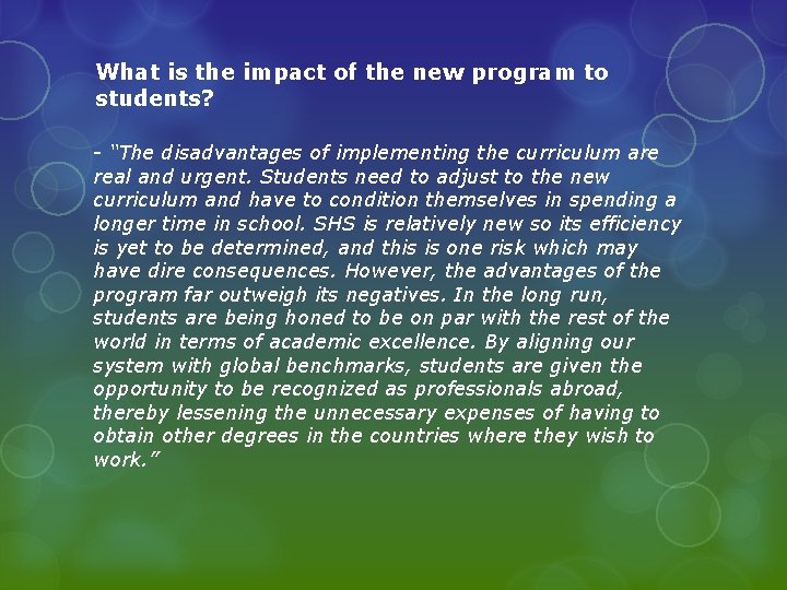 What is the impact of the new program to students? - “The disadvantages of