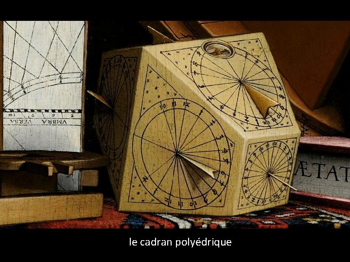 le cadran polyédrique 