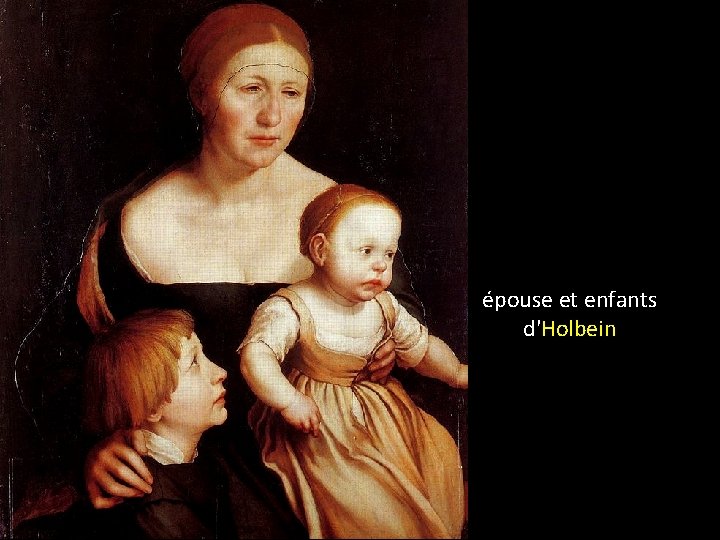épouse et enfants d'Holbein 