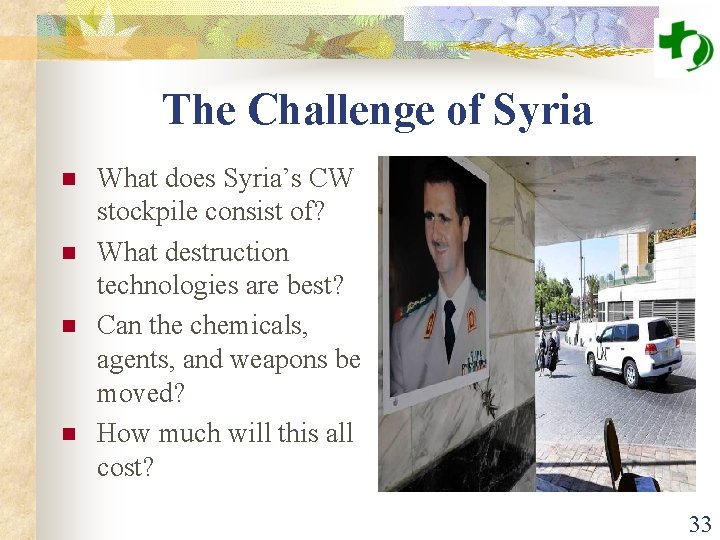 The Challenge of Syria n n What does Syria’s CW stockpile consist of? What