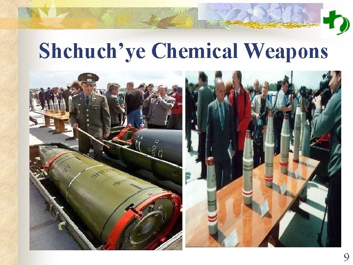 Shchuch’ye Chemical Weapons 9 