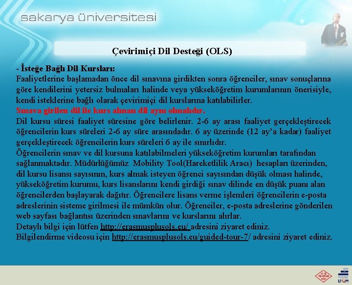 Çevirimiçi Dil Desteği (OLS) - İsteğe Bağlı Dil Kursları: Faaliyetlerine başlamadan önce dil sınavına