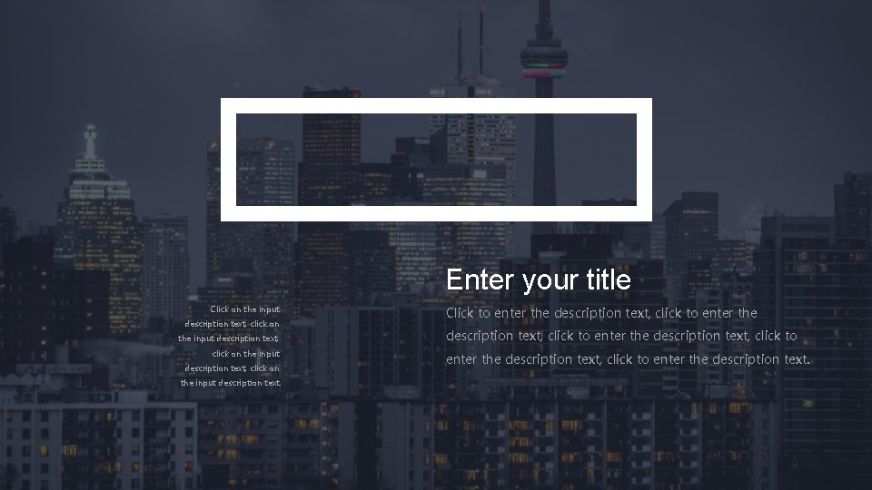 Enter your title Click on the input description text, click on the input description