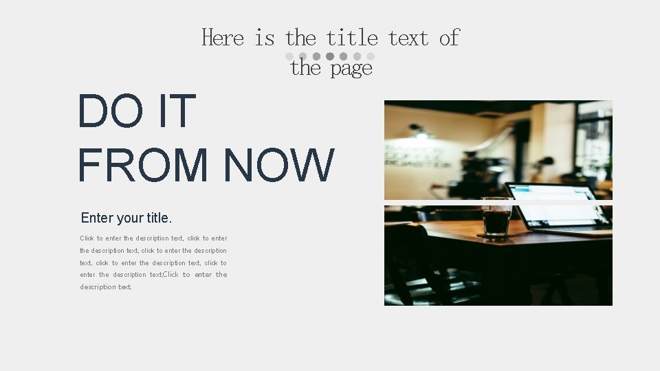 Here is the title text of the page DO IT FROM NOW Enter your