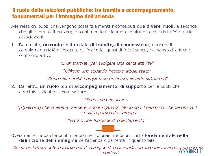 Il ruolo delle relazioni pubbliche: tramite e accompagnamento, fondamentali per l’immagine dell’azienda Alle relazioni