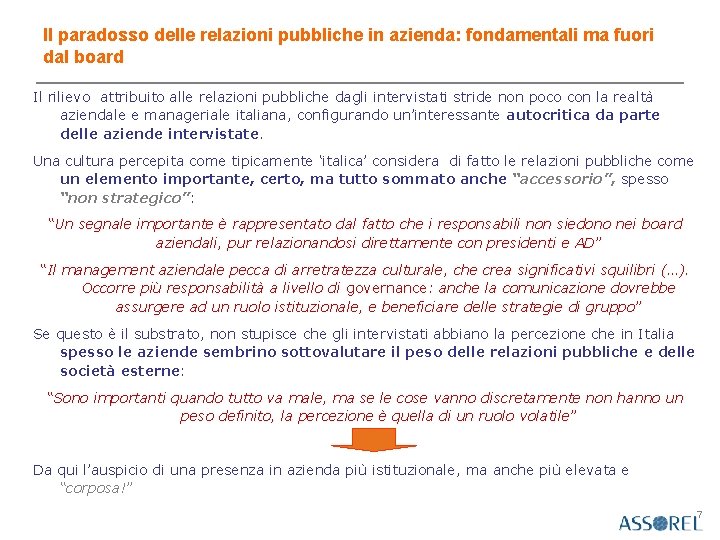 Il paradosso delle relazioni pubbliche in azienda: fondamentali ma fuori dal board Il rilievo