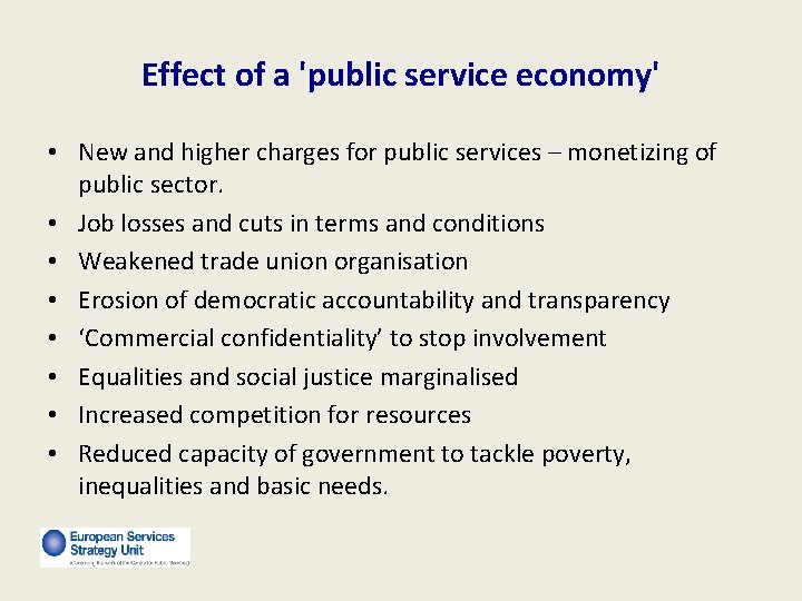 Effect of a 'public service economy' • New and higher charges for public services