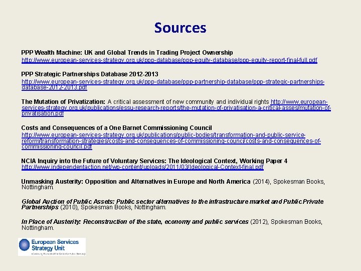 Sources PPP Wealth Machine: UK and Global Trends in Trading Project Ownership http: //www.