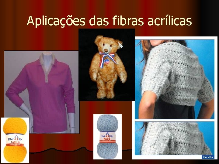 Aplicações das fibras acrílicas 