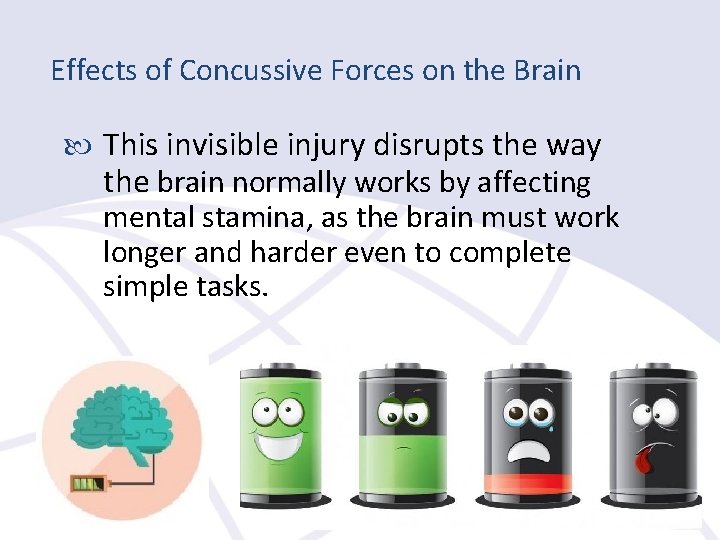 Effects of Concussive Forces on the Brain This invisible injury disrupts the way the