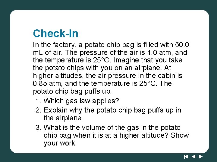 Check-In In the factory, a potato chip bag is filled with 50. 0 m.