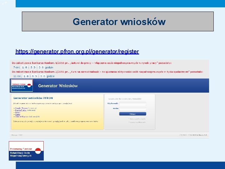 „” Generator wniosków https: //generator. pfron. org. pl/generator/register 