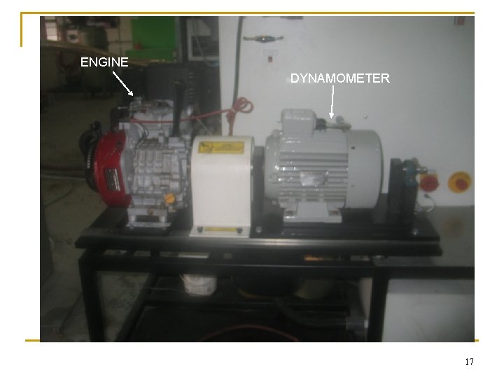 ENGINE DYNAMOMETER 17 ENGINE DYNAMOMETER 17