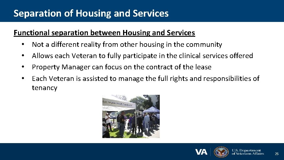 Separation of Housing and Services Functional separation between Housing and Services • Not a